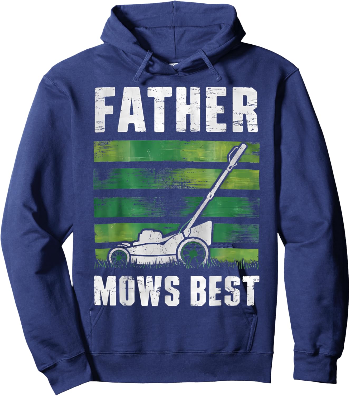 Father Mows Best Funny Father's Day Lawn Mowing Hoodie - Hoodie | Navy