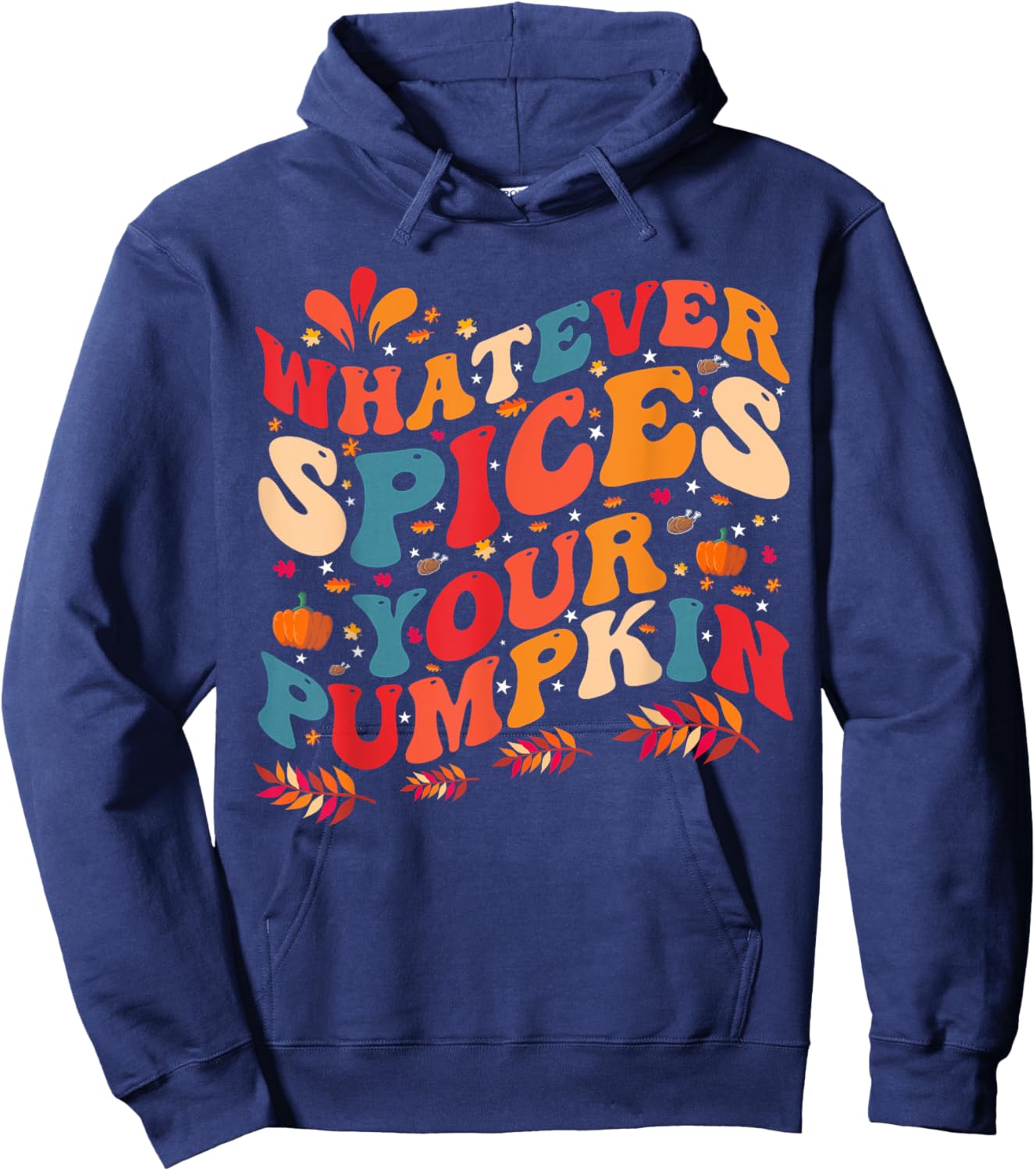 Whatever Spices Your Pumpkin Hoodie - Hoodie | Navy