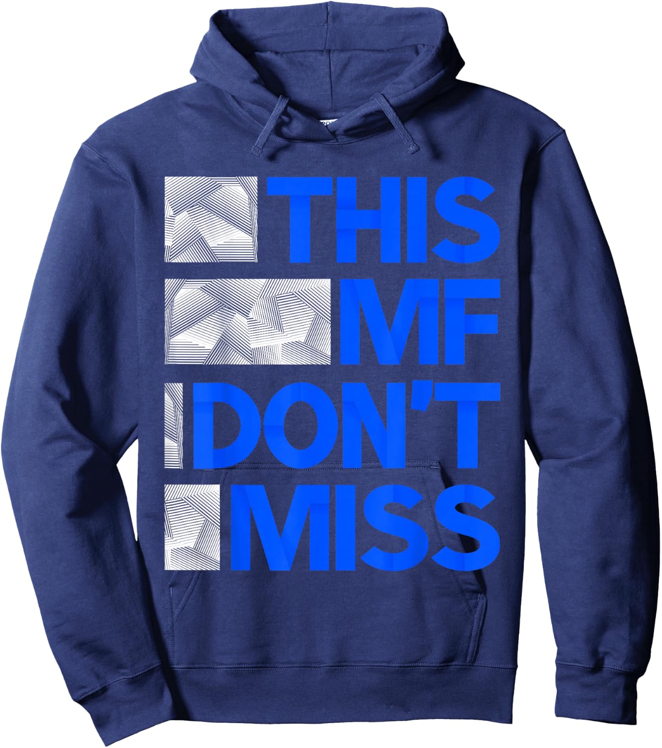 Blue This MF Don't Miss Royal Blue Graphic Hoodie - Hoodie | Navy