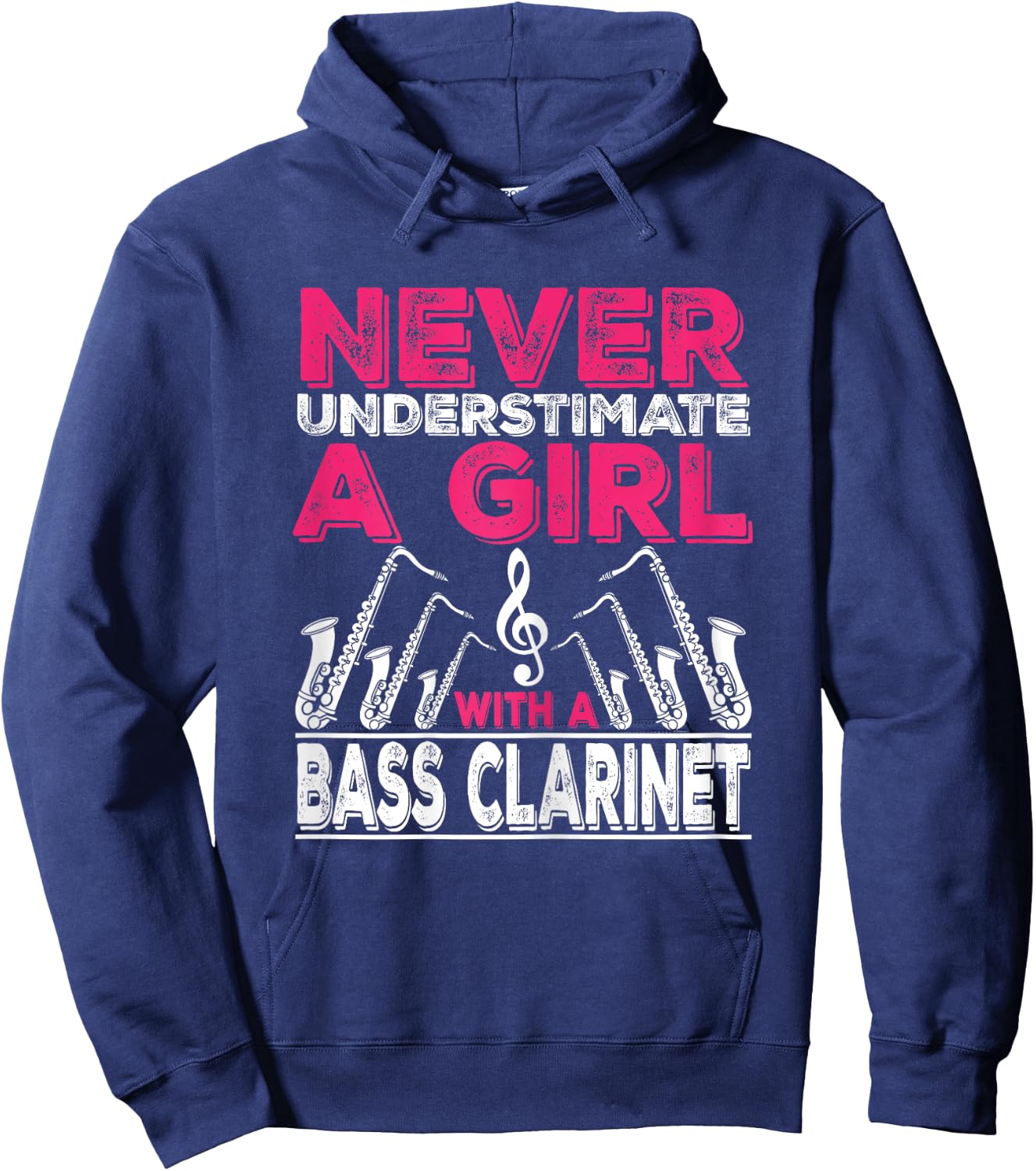 Never Underestimate A Girl With A Bass Clarinet Hoodie - Hoodie | Navy