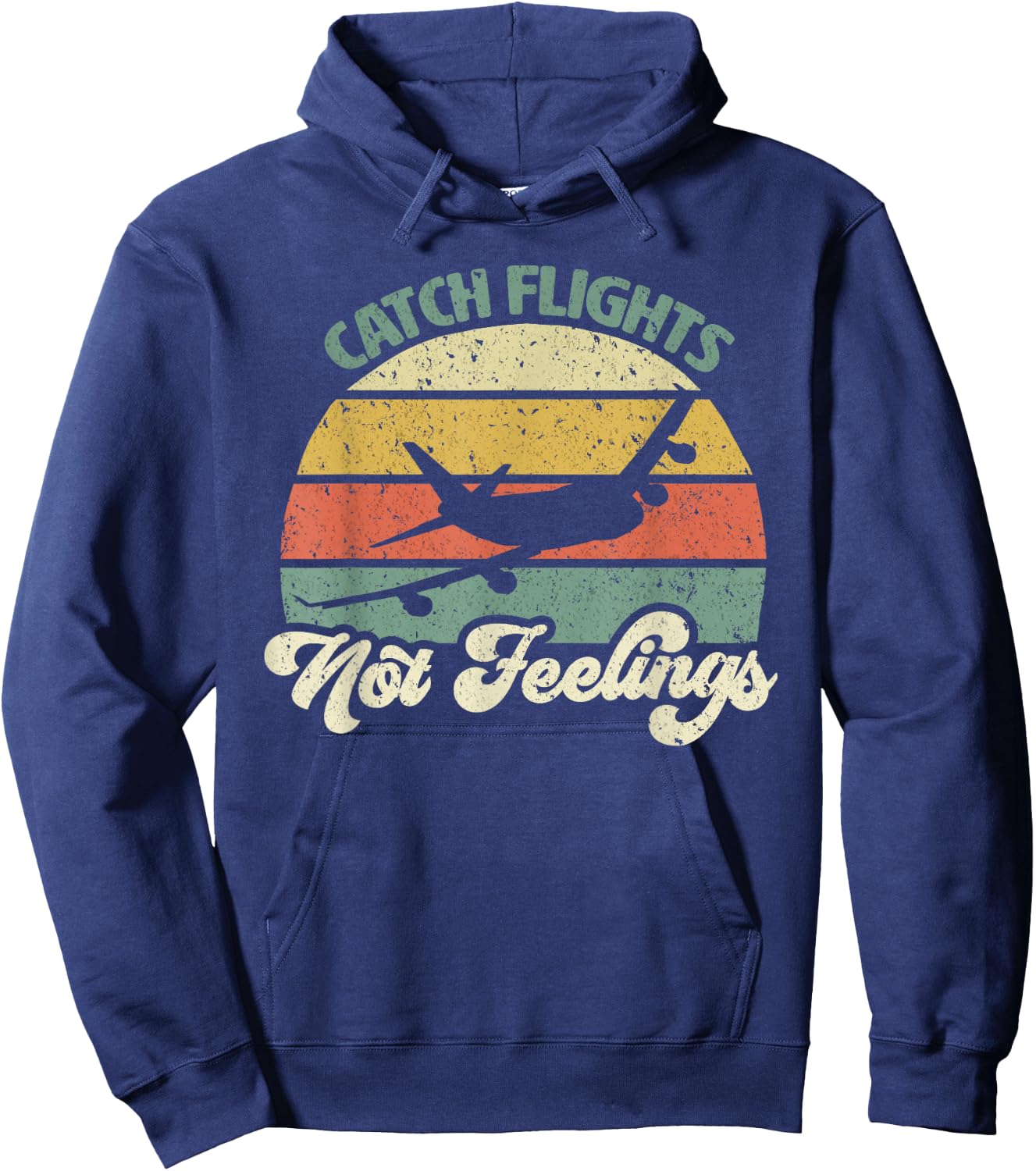 Catch Flights Not Feelings Retro Style Hoodie - Hoodie | Navy