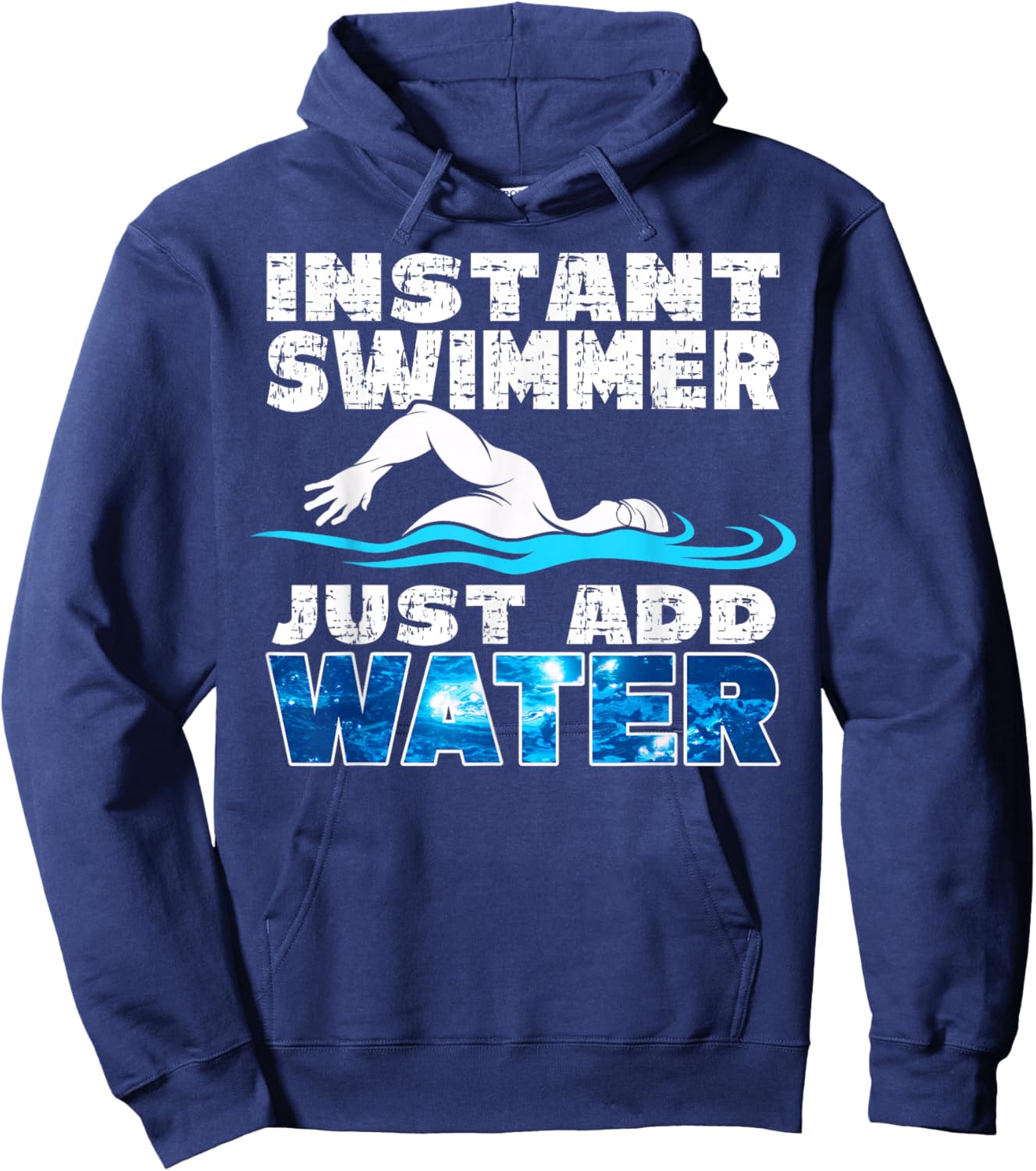 Instant Swimmer Just Add Water Funny Swimming Hoodie - Hoodie | Navy