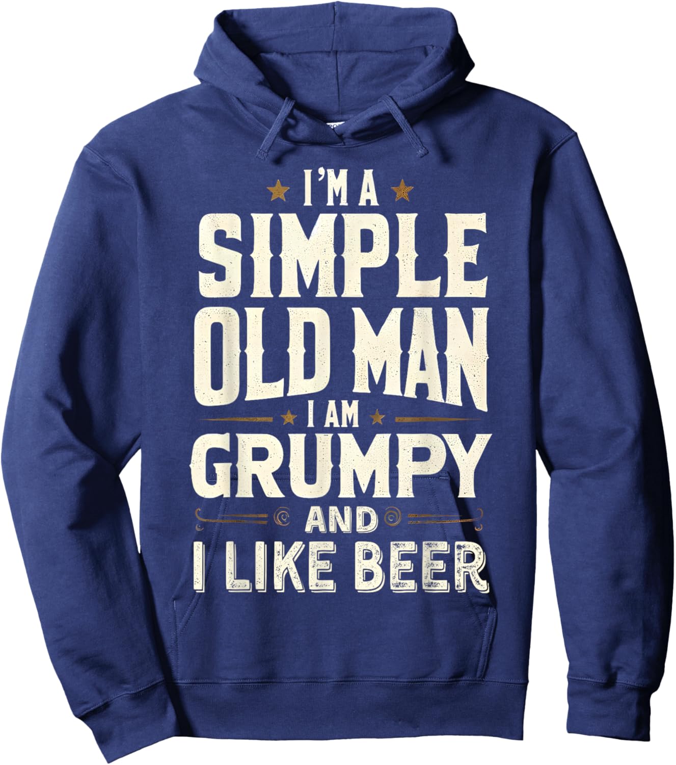 I'm a Simple Old Man I'm Grumpy and I Like Beer Hoodie - Hoodie | Navy