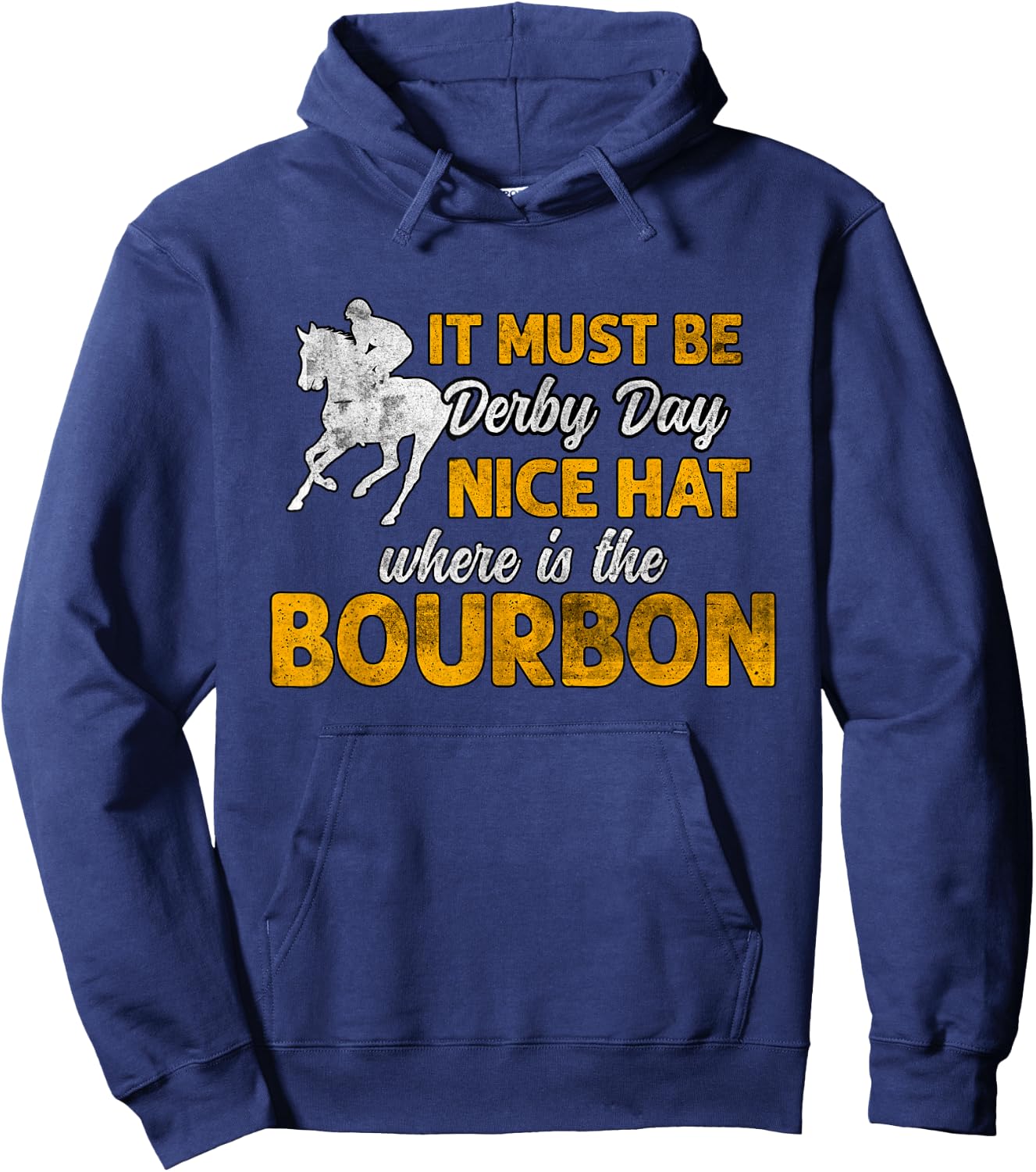 It Must Be Derby Day Grunge Horse Racing Women Hoodie - Hoodie | Navy