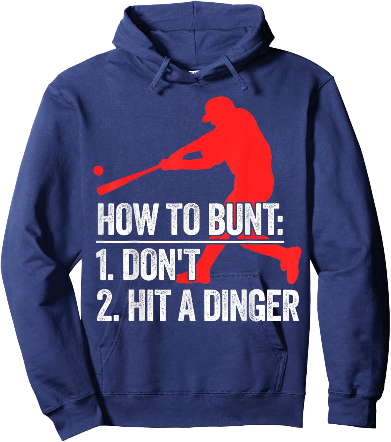How To Bunt Don't Hit A Dinger Hoodie - Hoodie | Navy