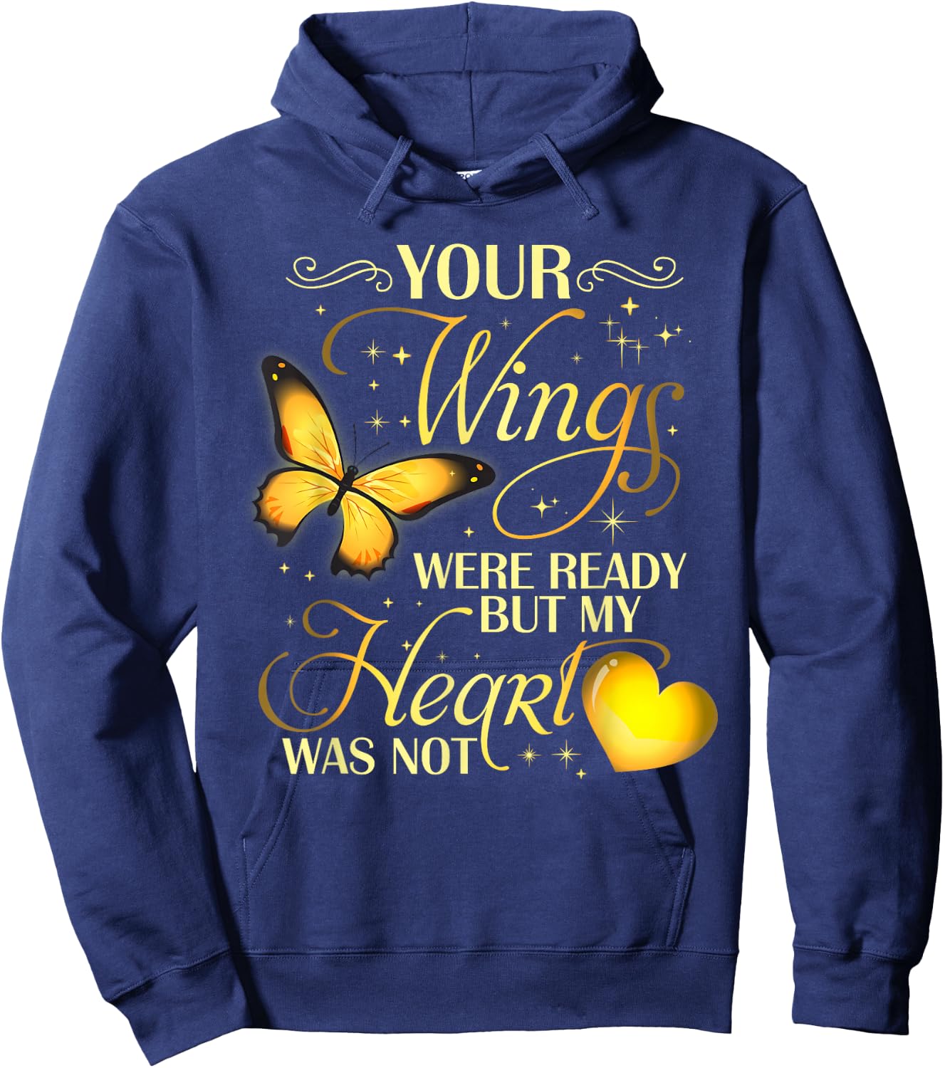 Your wings were ready but my heart was not Hoodie - Hoodie | Navy