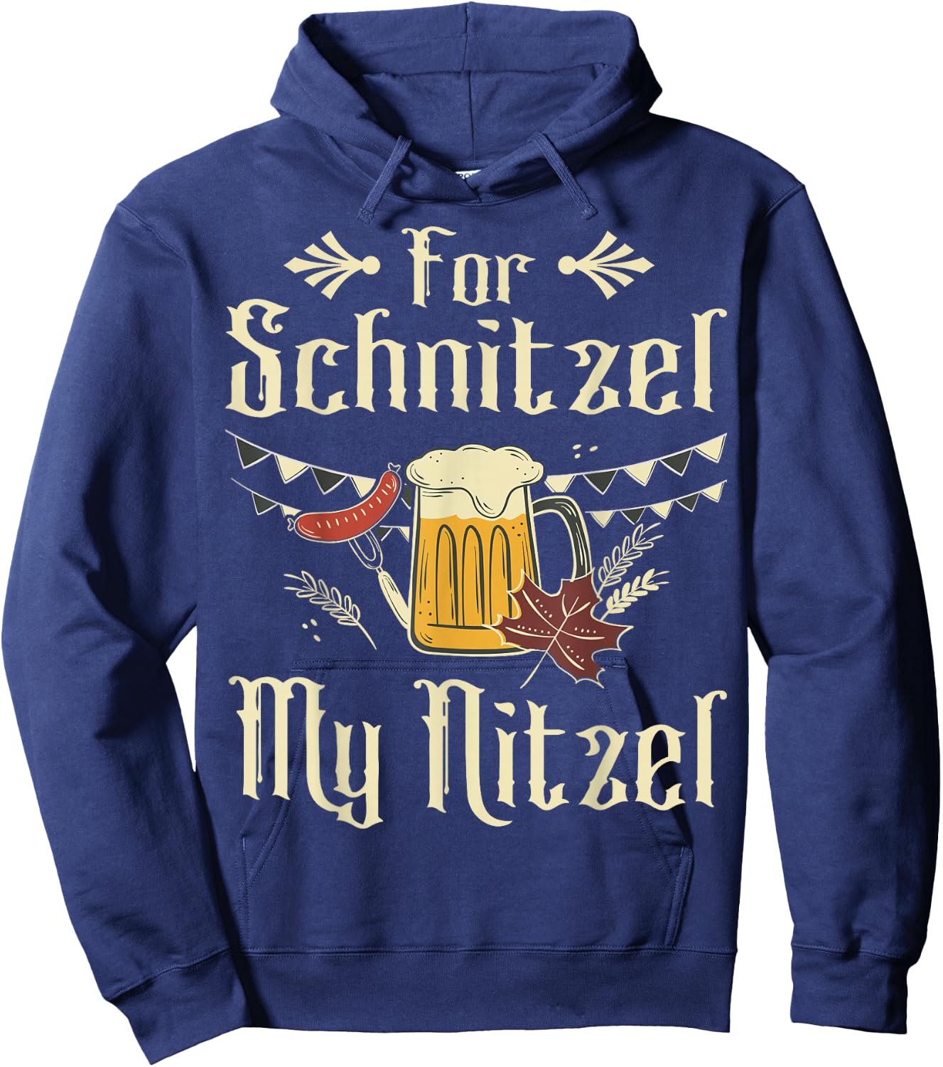 for Schnitzel My Nitzel Funny Oktoberfest Gift Hoodie - Hoodie | Navy
