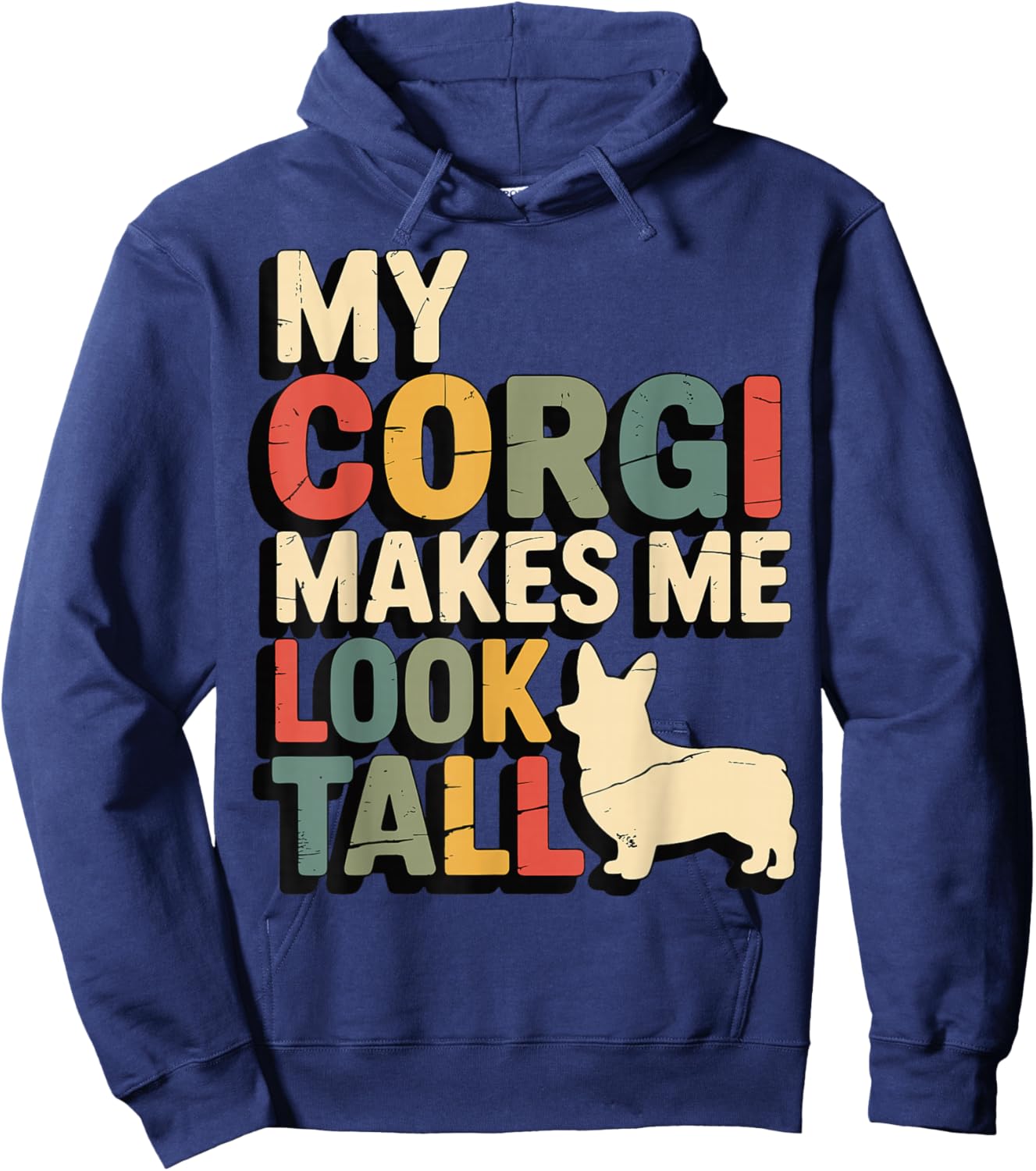 My Corgi Makes Me Look Tall Hoodie - Hoodie | Navy