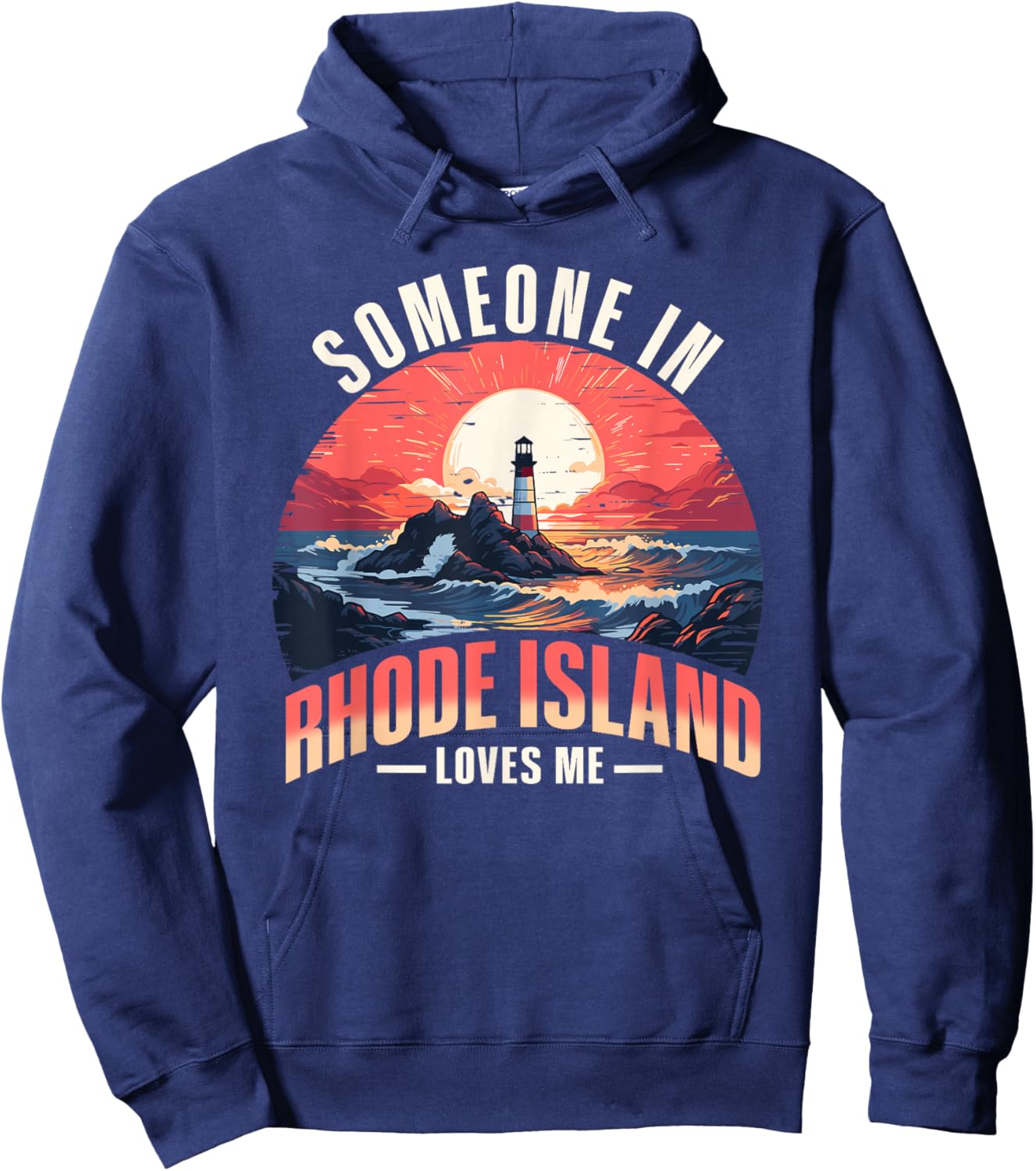 Someone In Rhode Island Loves Me Hoodie - Hoodie | Navy