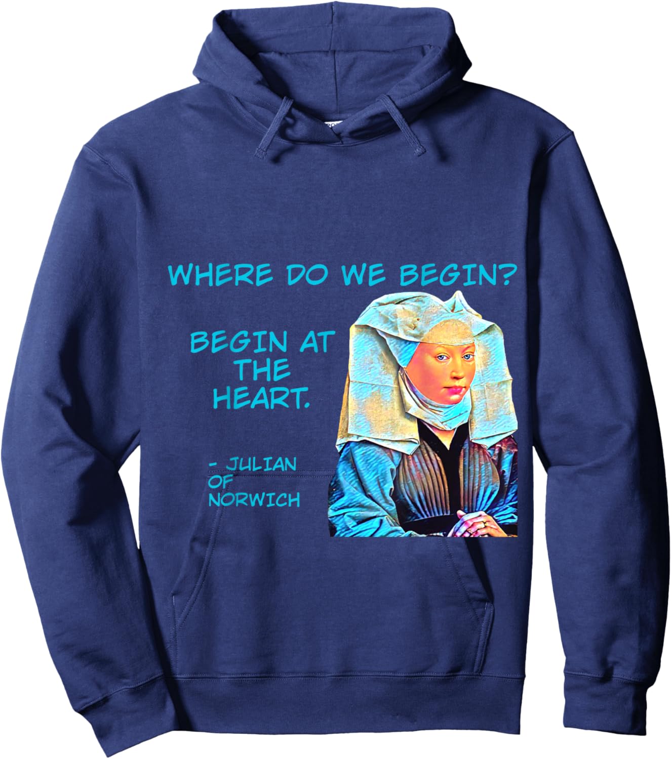 Julian of Norwich - Where Do We Begin? Hoodie - Hoodie | Navy
