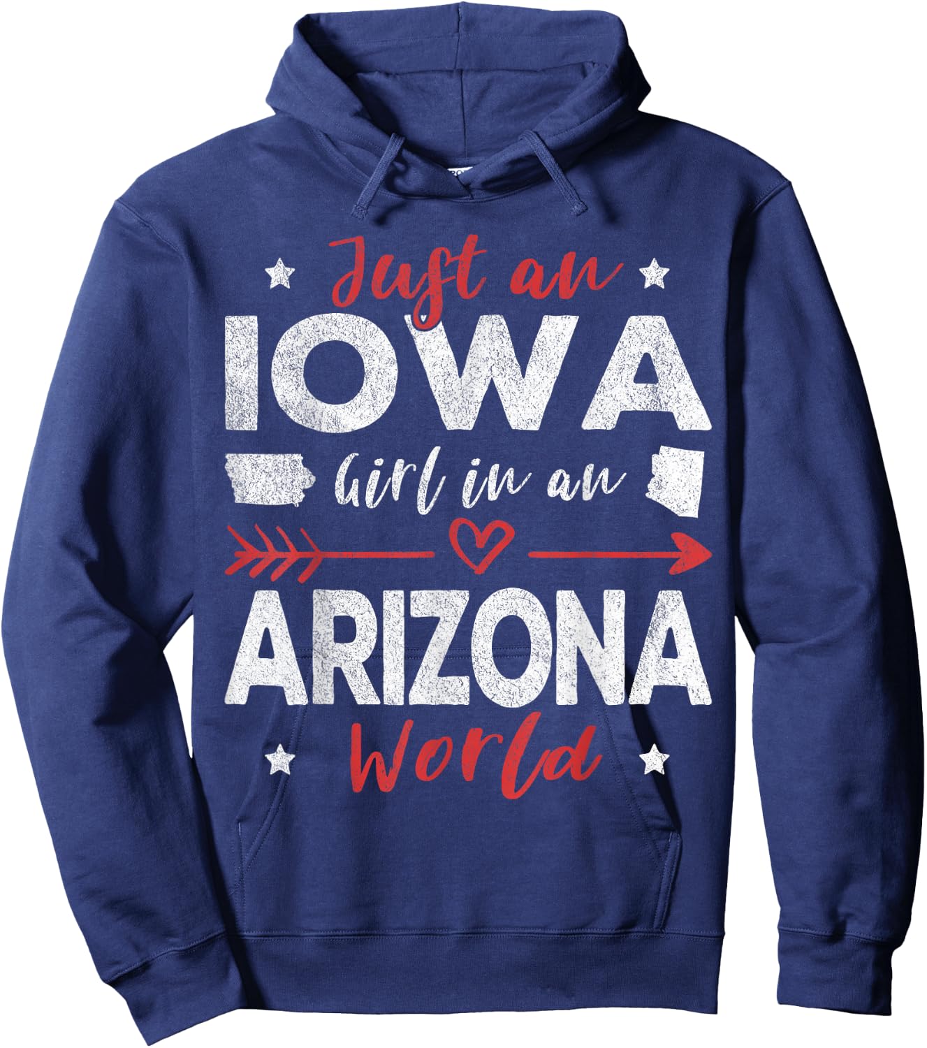 Just An Iowa Girl In An Arizona World Hoodie - Hoodie | Navy