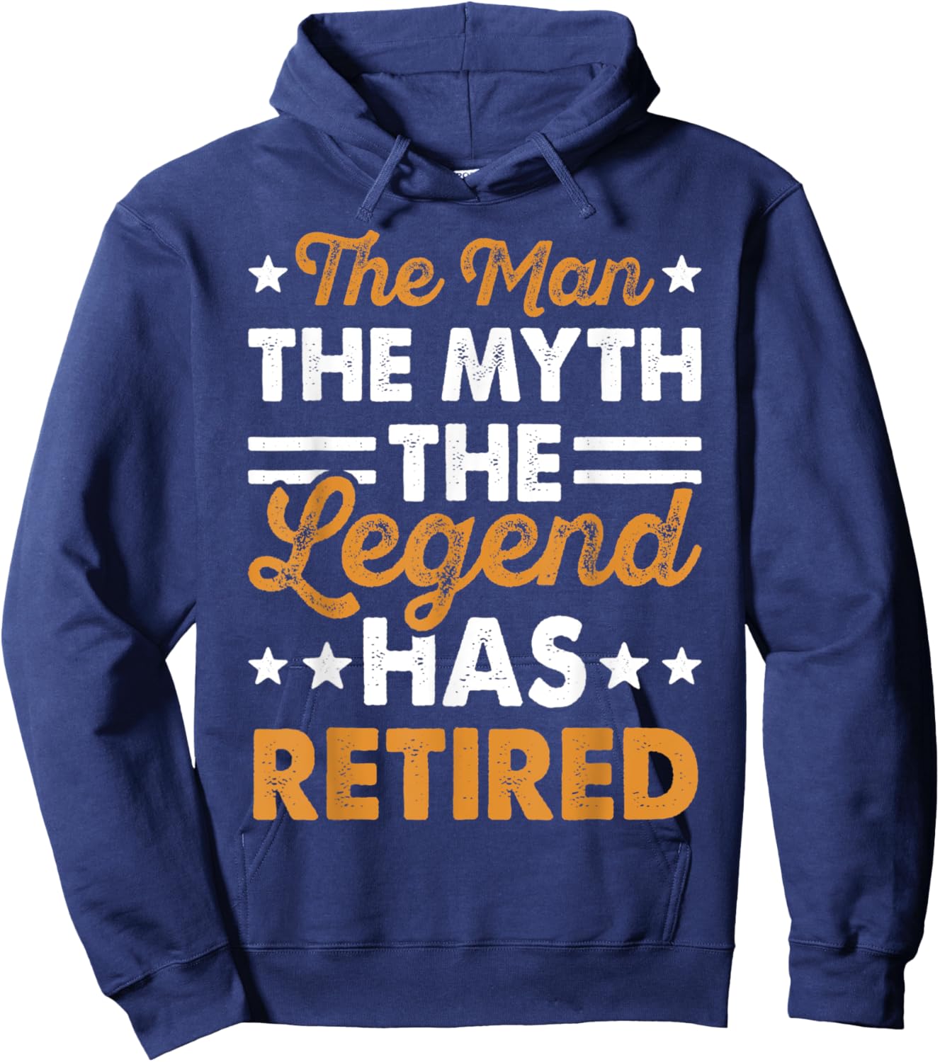 The Man the Myth the Legend Has Retired Hoodie - Hoodie | Navy