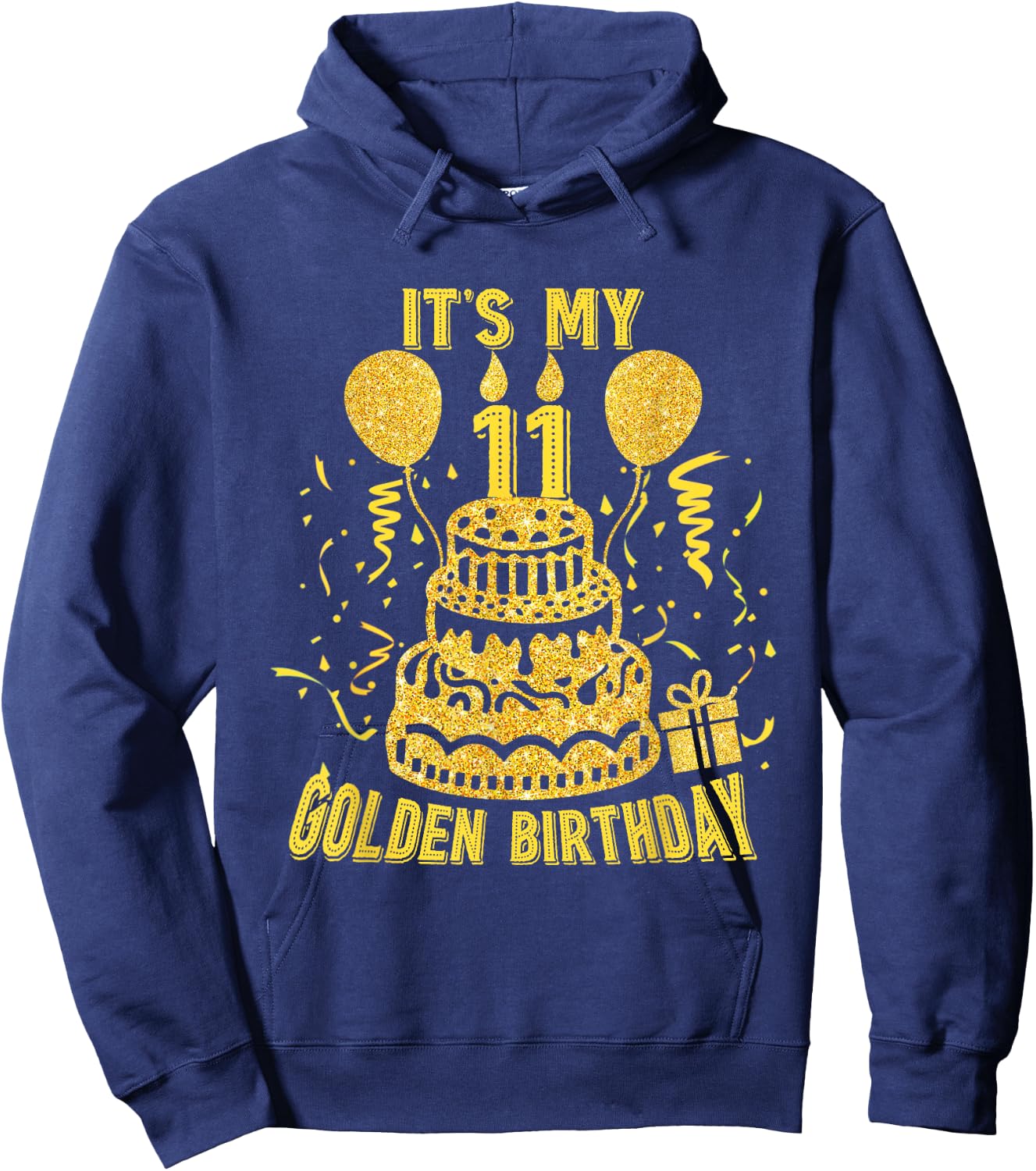 Golden Birthday It's My 11th Birthday Hoodie - Hoodie | Navy