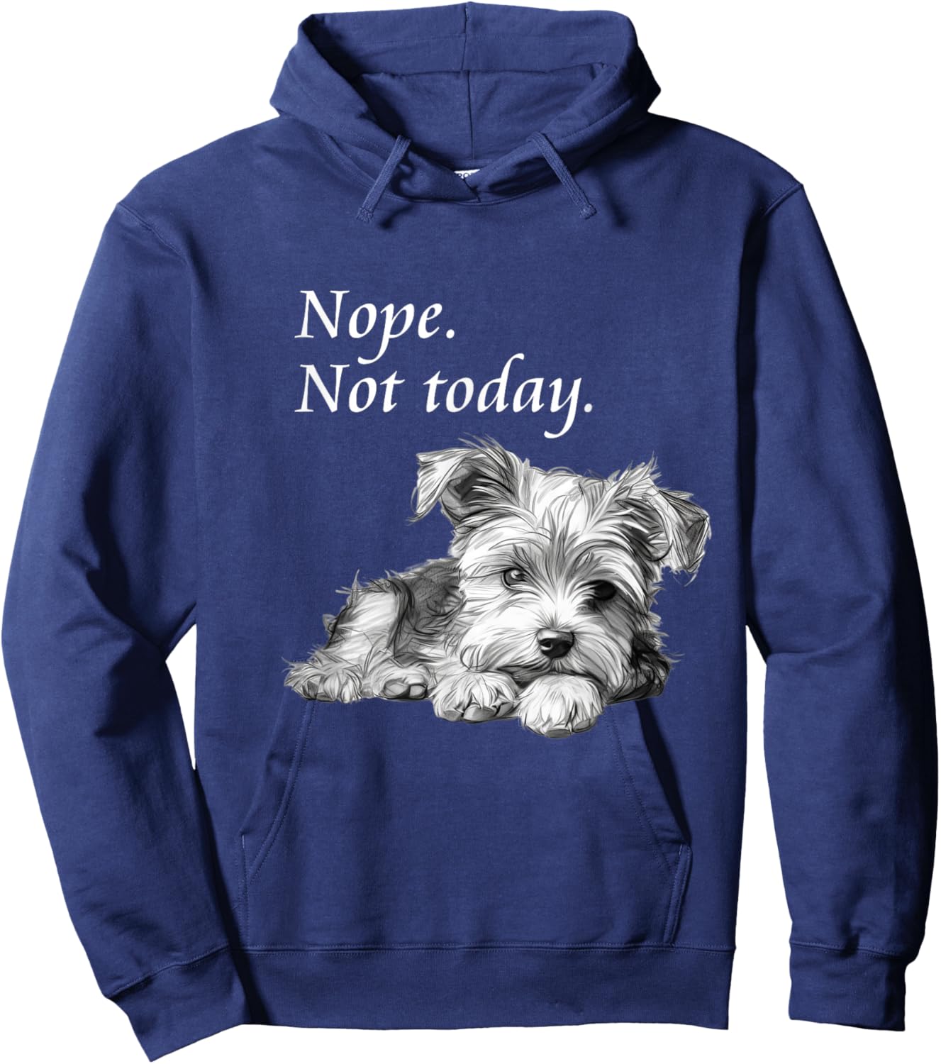Adorable Yorkie Dog Not Today - Lazy Dog Hoodie - Hoodie | Navy