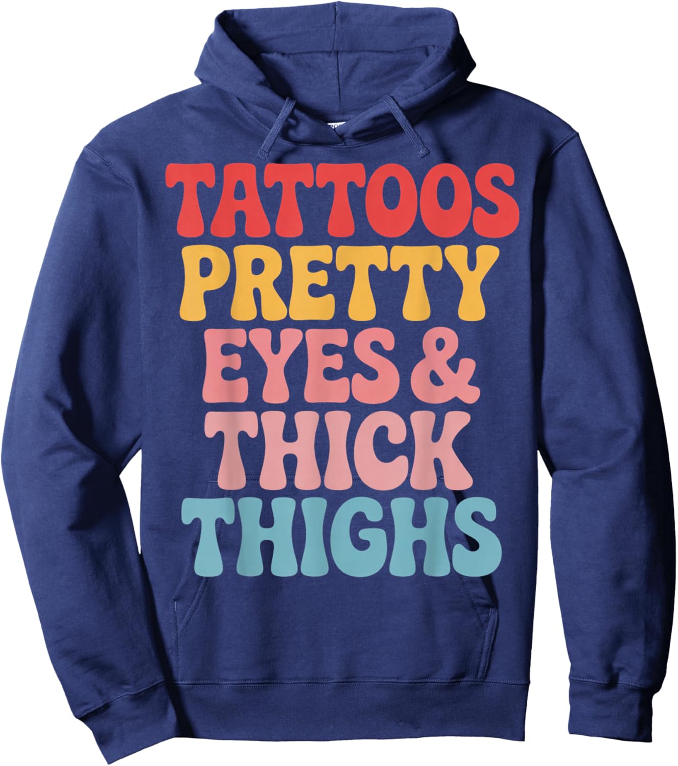 Tattoos Pretty Eyes Gym Workout Thick Thighs Hoodie - Hoodie | Navy