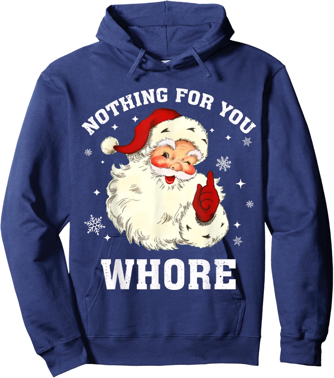 Nothing For You Whore Santa Hoodie - Hoodie | Navy