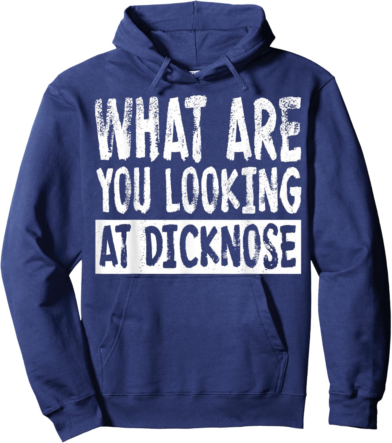 1980s Movie What Are You Looking At Dicknose Hoodie - Hoodie | Navy