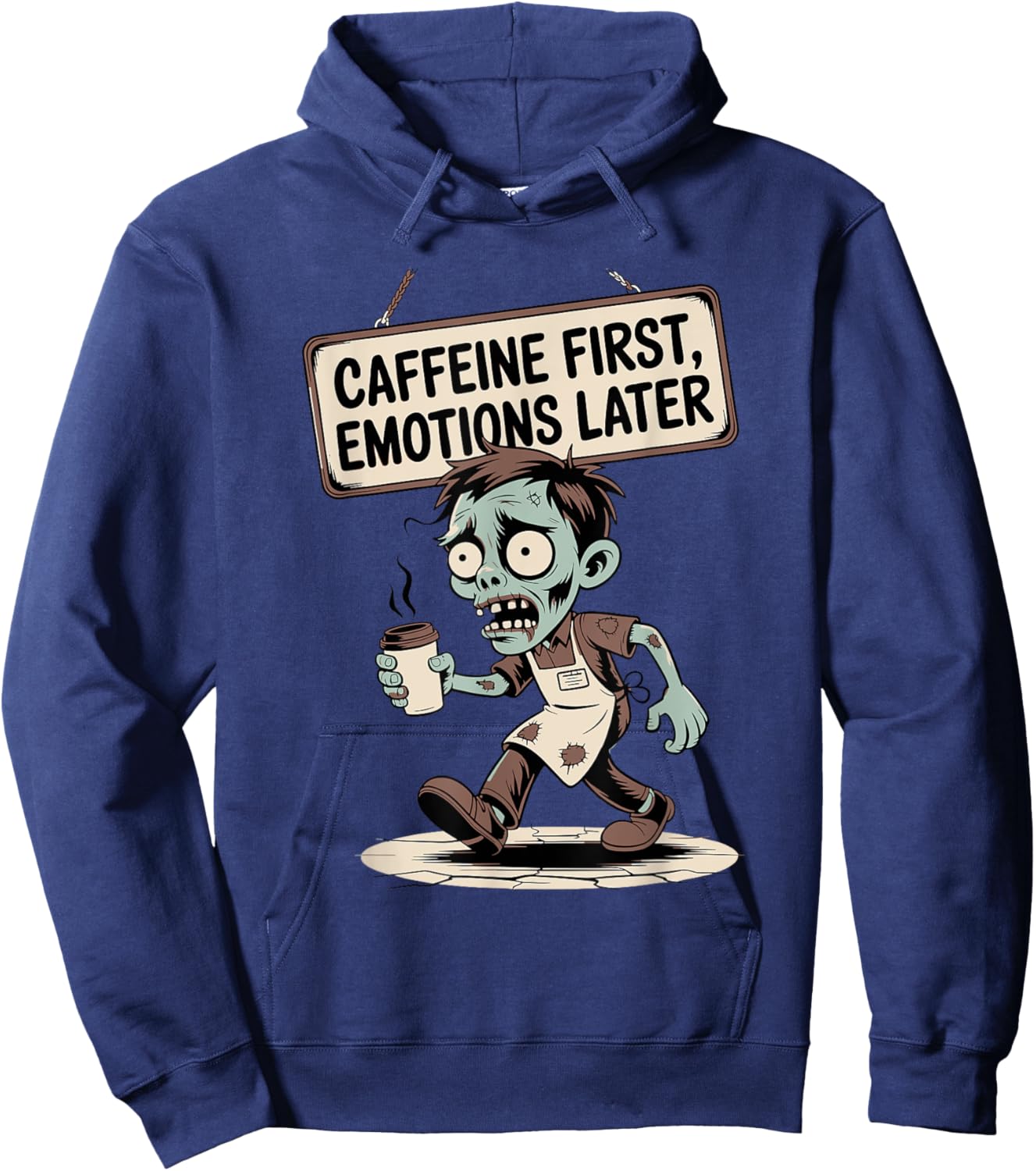 Caffeine First, Emotions Later – Zombie Mode Hoodie - Hoodie | Navy