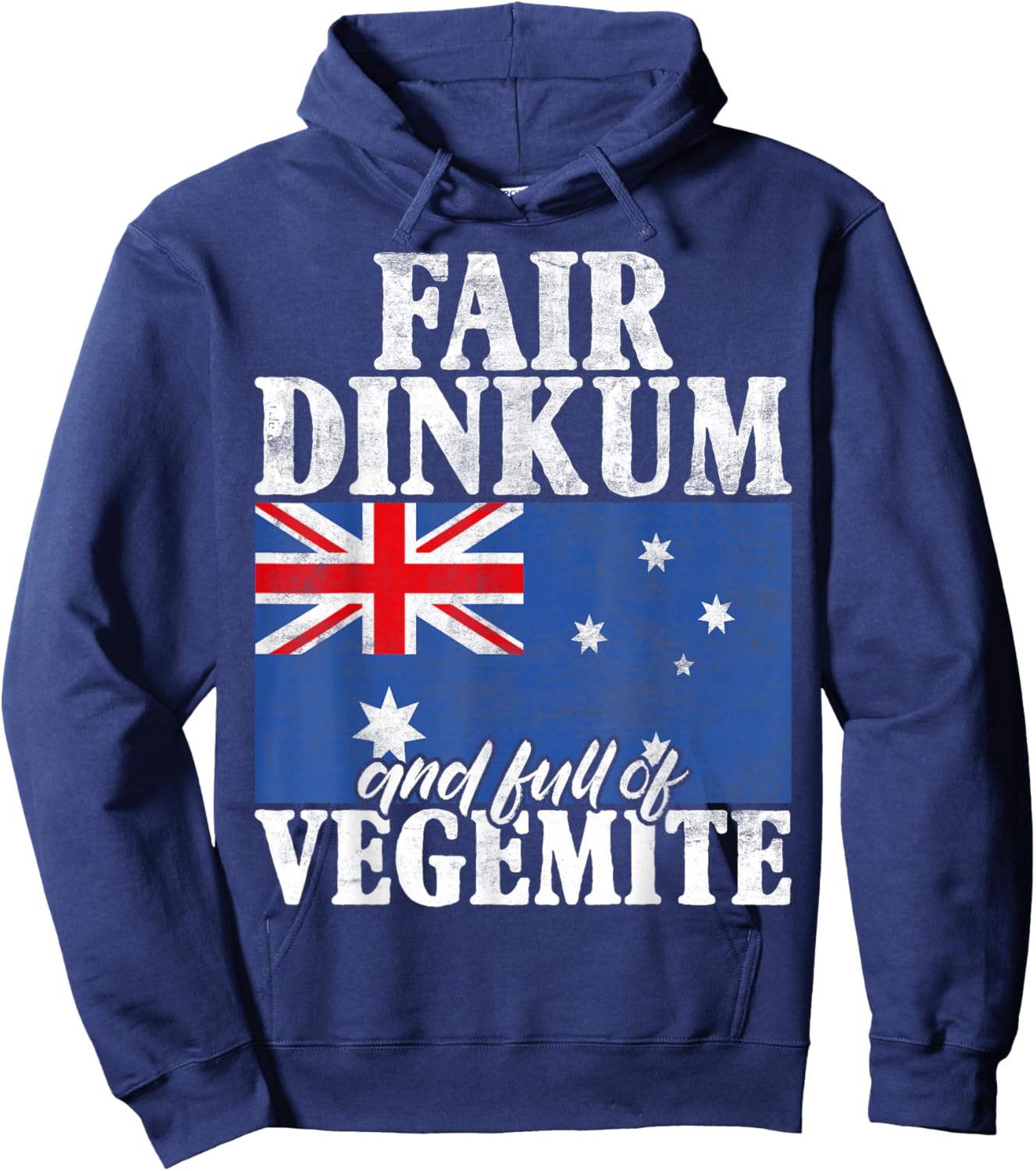 Fair Dinkum and full of Vegemite Australian Hoodie - Hoodie | Navy
