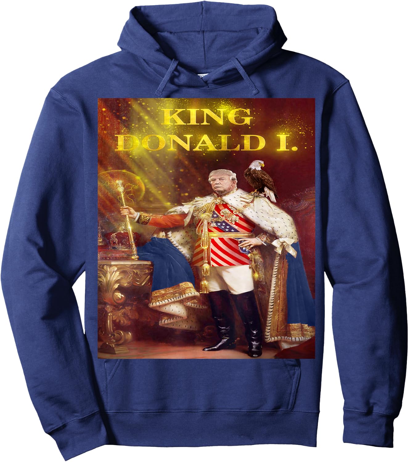 Trump Election 2020 , King Donald Fun Hoodie - Hoodie | Navy