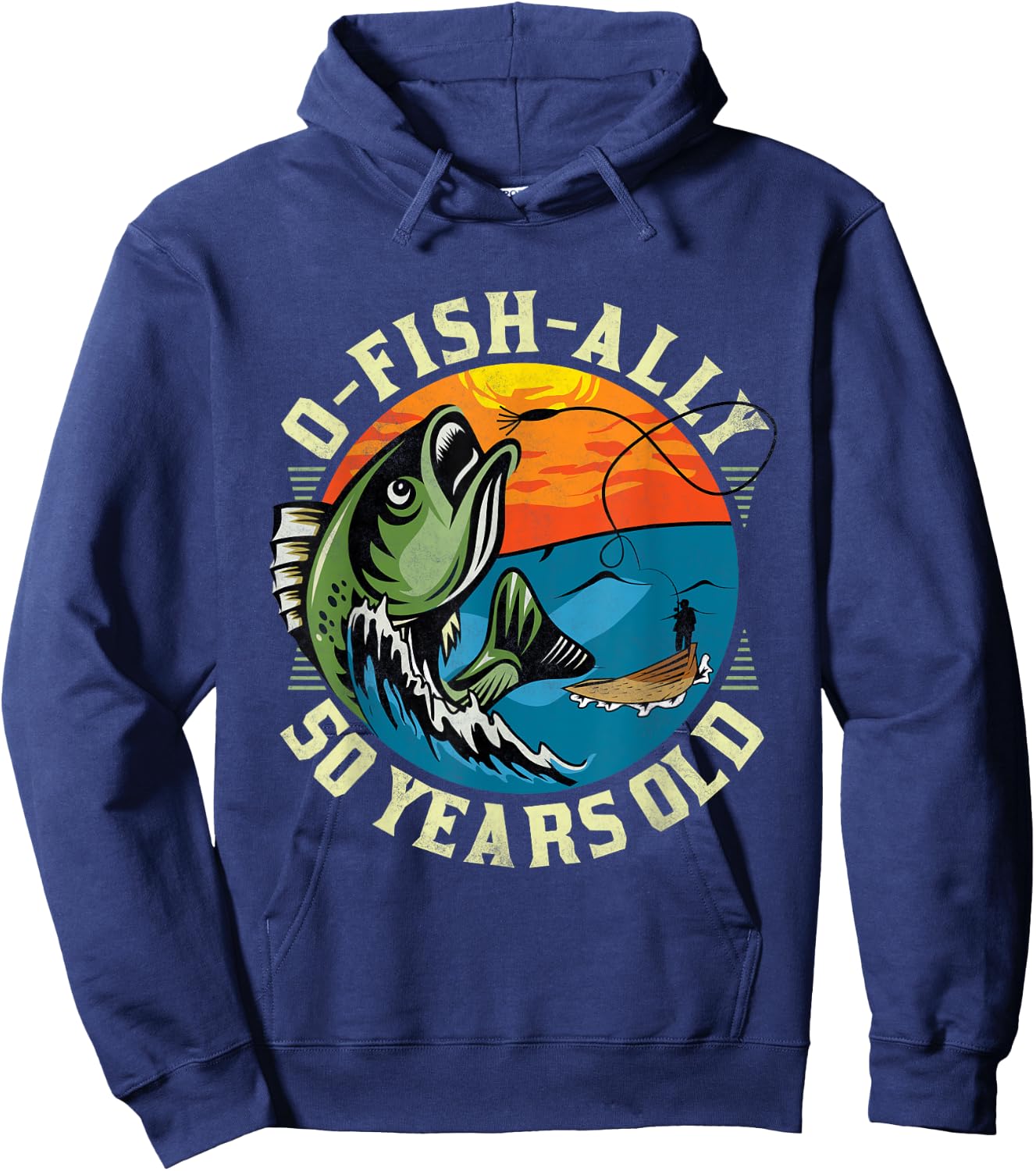 O-Fish-Ally 50 Years Old, 50th Birthday Fishing Hoodie - Hoodie | Navy
