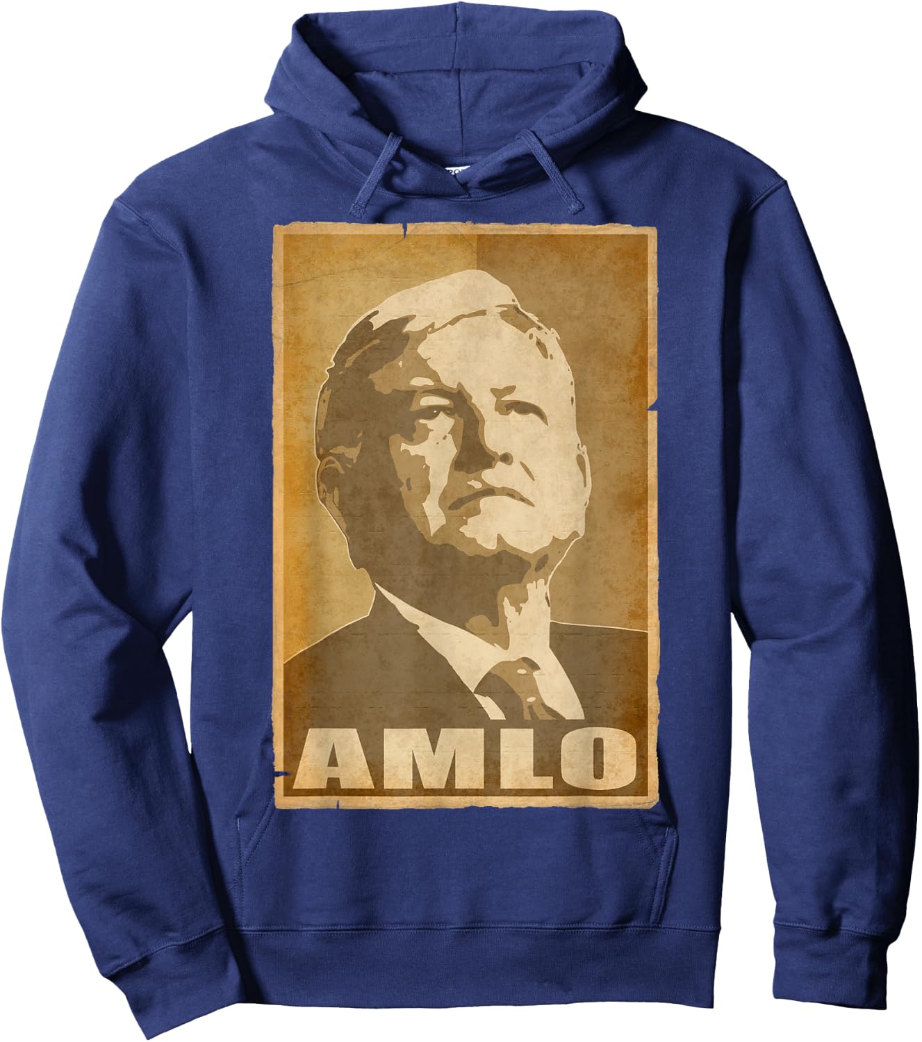 Amlo President Of Mexico Torn Propaganda Poster Hoodie - Hoodie | Navy