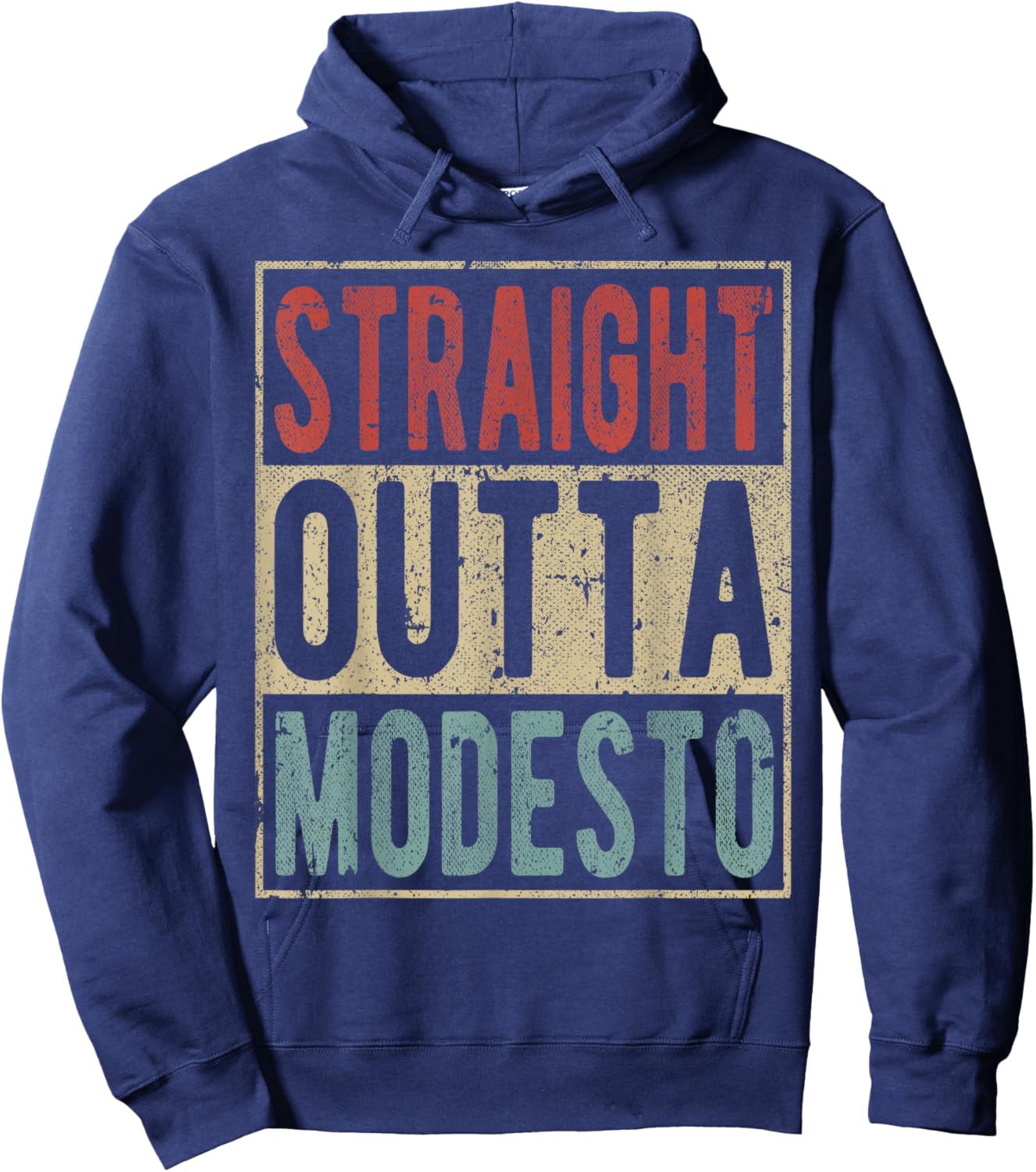 Modesto City Retro Straight Outta Modesto Hoodie - Hoodie | Navy