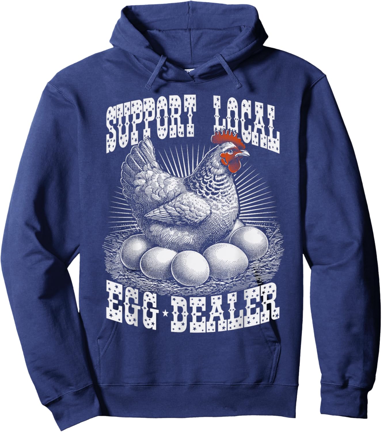 Funny Support Local Egg Dealer Farmers Chickens Hoodie - Hoodie | Navy