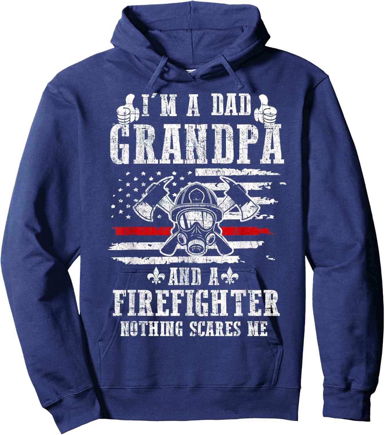I'm A Dad Grandpa Gift Firefighter Father's Day Hoodie - Hoodie | Navy
