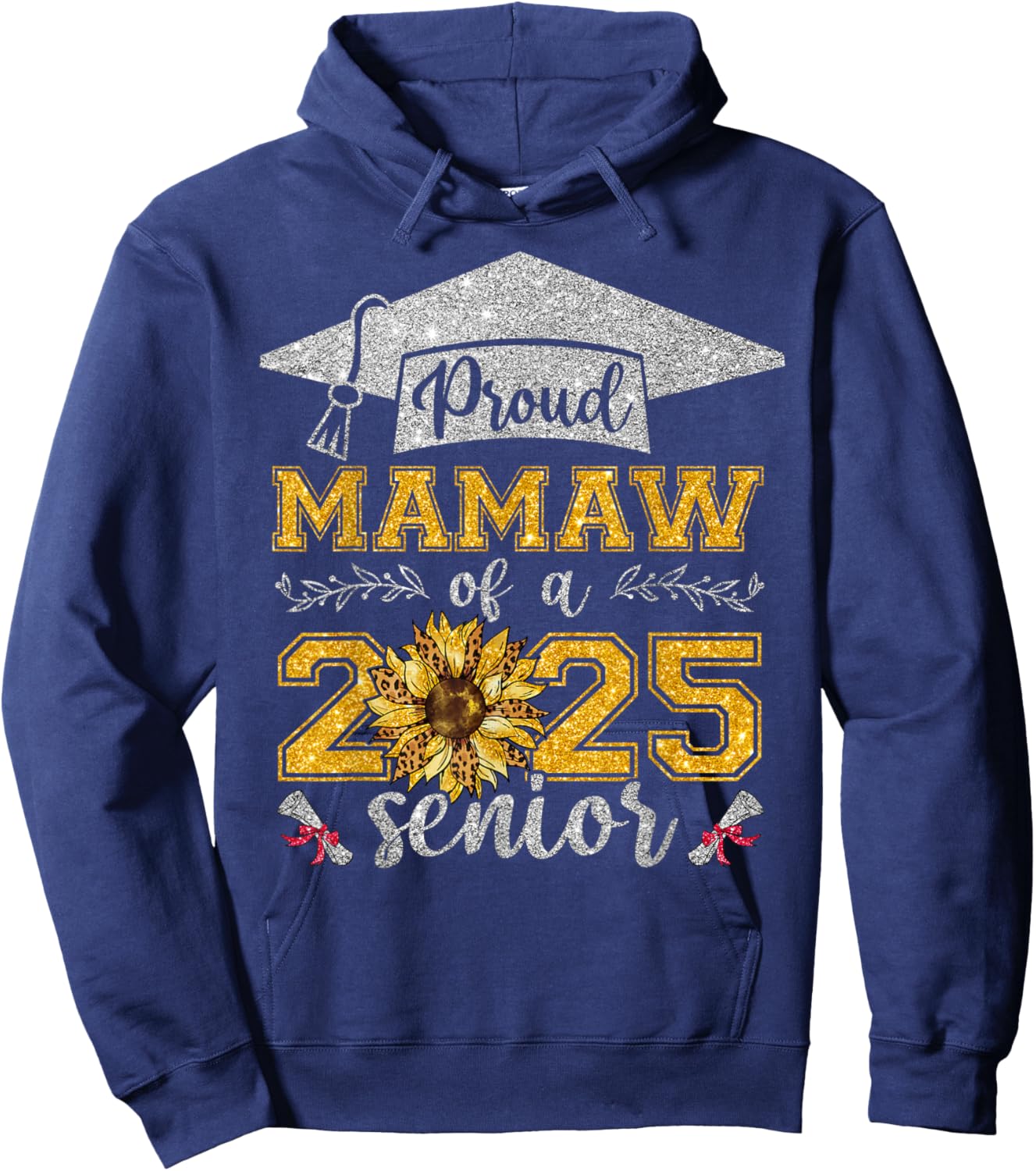 Proud Mamaw Of A Class Of 2025 Senior Graduate Hoodie - Hoodie | Navy