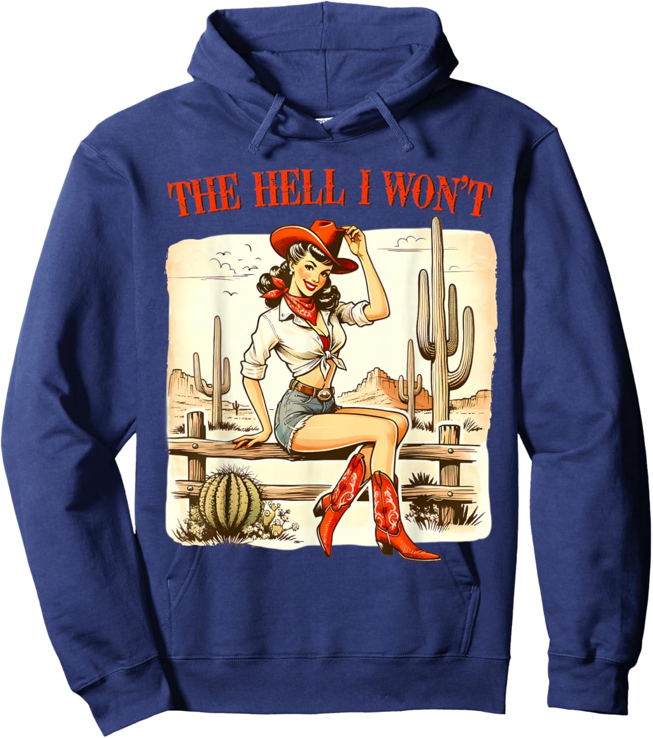 Retro Vintage Cowgirl The Hell I Won't Hoodie - Hoodie | Navy