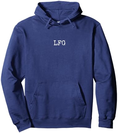 LFG Funny Internet Lingo Let's Freaking Go Hoodie - Hoodie | Navy