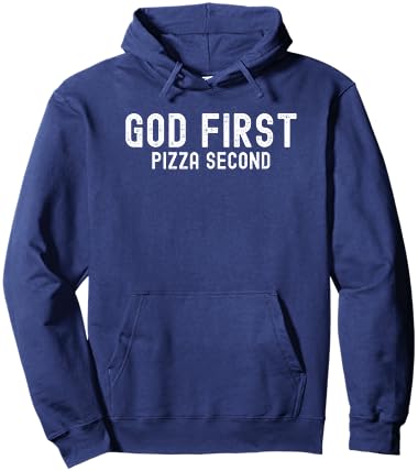 God First Pizza Second - Funny Pizza Lover Hoodie - Hoodie | Navy