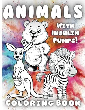 Animals with Insulin Pumps! Diabetes Coloring Book (Characters with Diabetes Activity Books)