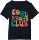 Retro Groovy Cool Aunts Club Funny Auntie Women Cool Aunt