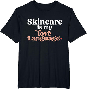 Skincare is My Love Language Skincare Esthetician