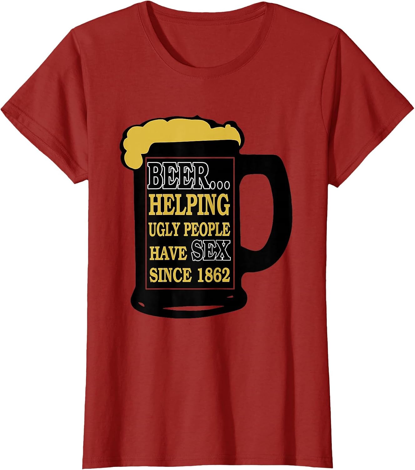 Funny Beer Helping Ugly People Have Sex Since 1862