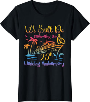 We Still Do 25th Anniversary Cruise Couple Wedding Family