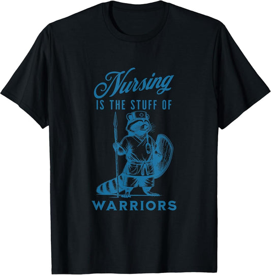 Nurse Nursing is The Stuff of Warriors Racoon Animal Design , Men, Black, X-Large