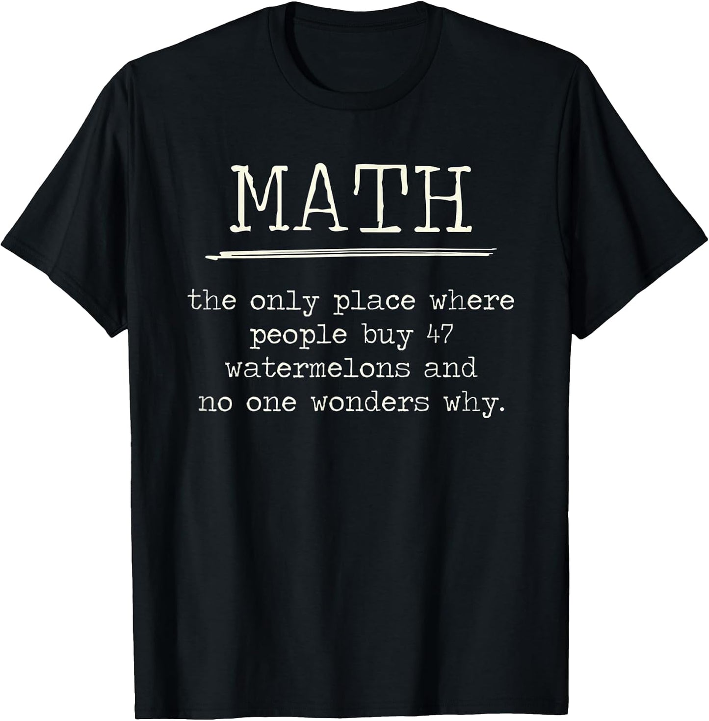 The Only Place Where People Buy 47 Watermelons Funny Math