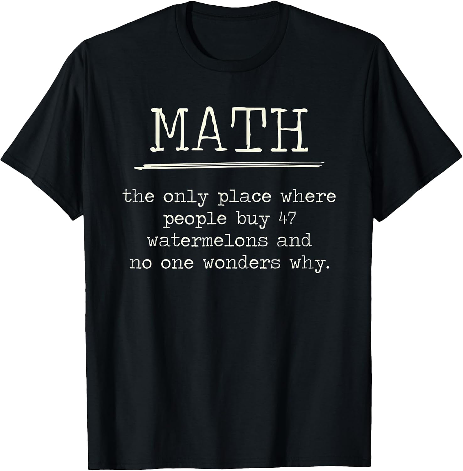 The Only Place Where People Buy 47 Watermelons Funny Math