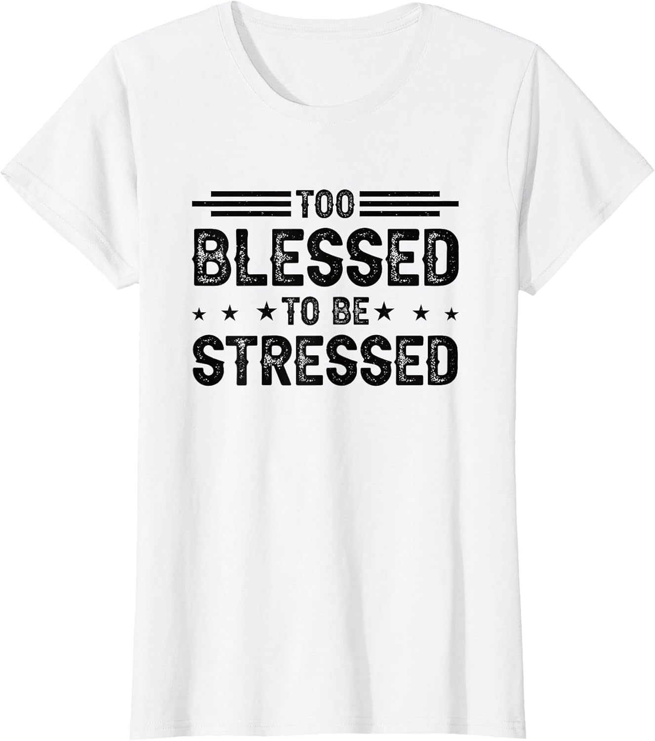 Too Blessed to Be Stressed