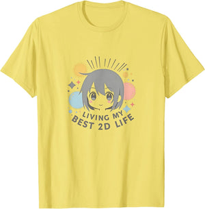 Anime Living My Best 2D Life Kawaii Fan Apparel