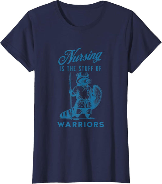 Nurse Nursing is The Stuff of Warriors Racoon Animal Design