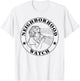 Neighborhood Watch Funny Design