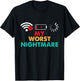 My Worst Nightmare - Gaming Lover Gamer Video Games