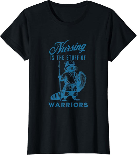 Nurse Nursing is The Stuff of Warriors Racoon Animal Design , Women, Black, Medium