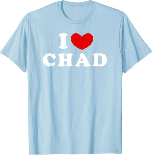 I Love Chad, I Love Chad