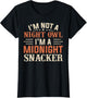 I’m Not a Night Owl I’m a Midnight Snacker Foodie Novelty