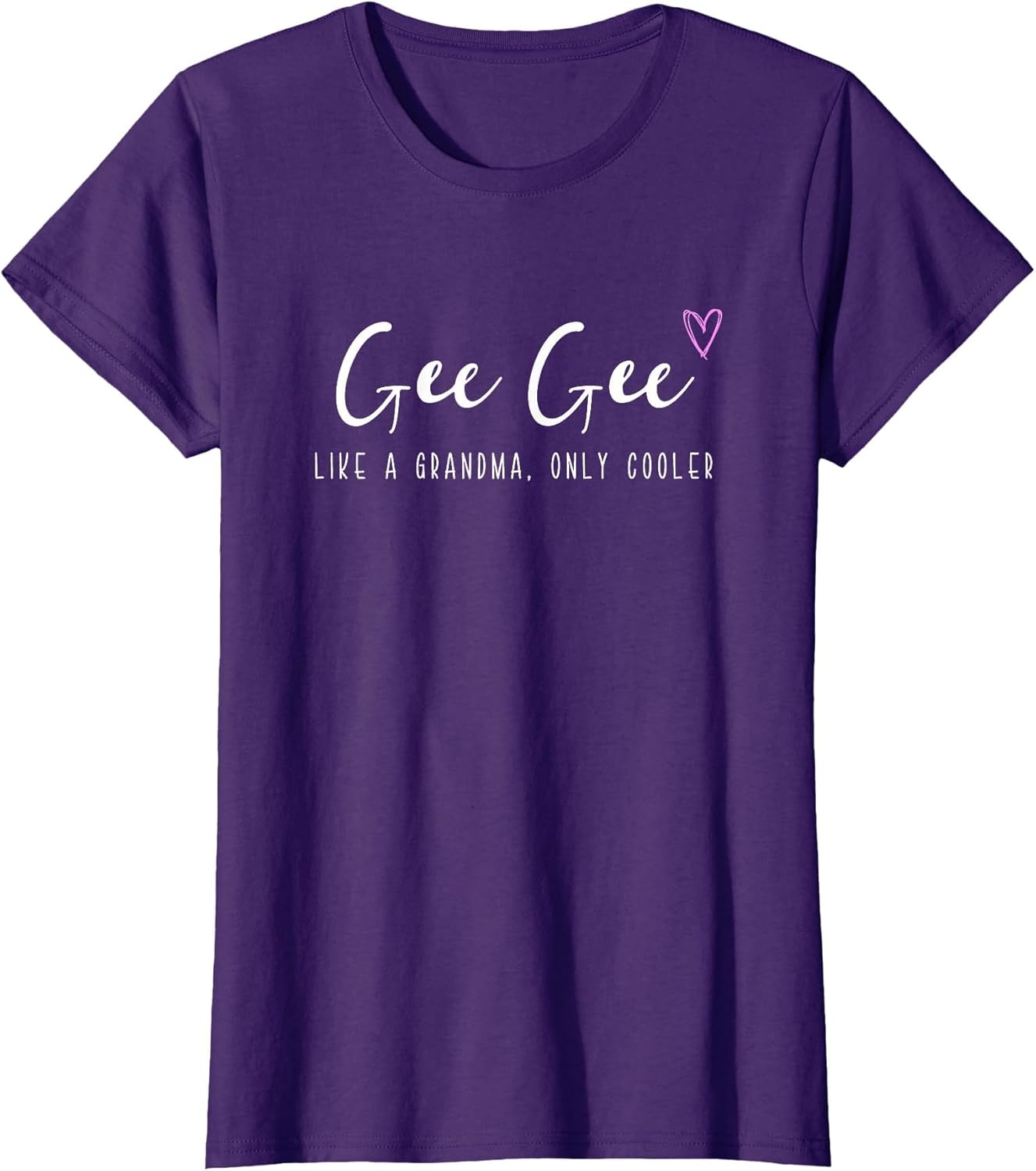 Gee-Gee Like a Grandma Only Cooler Mother's Day GeeGee